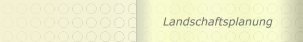 Landschaftsplanung